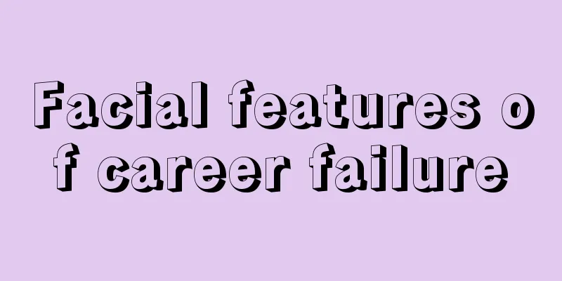 Facial features of career failure