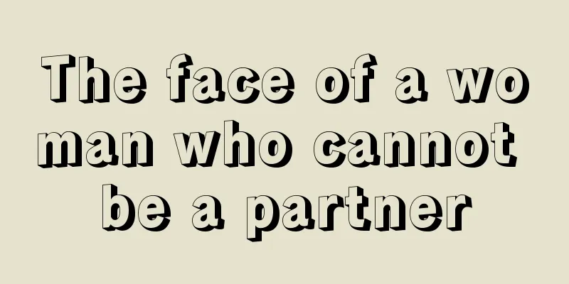 The face of a woman who cannot be a partner