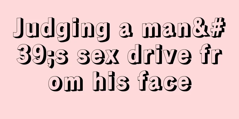 Judging a man's sex drive from his face
