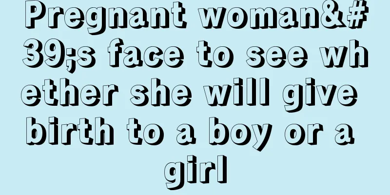 Pregnant woman's face to see whether she will give birth to a boy or a girl