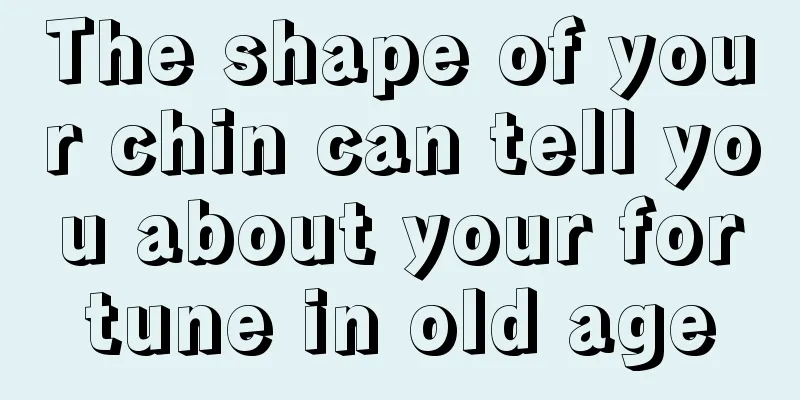 The shape of your chin can tell you about your fortune in old age