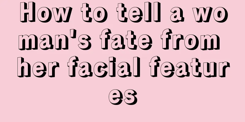 How to tell a woman's fate from her facial features