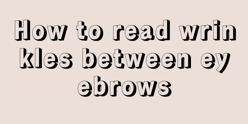 How to read wrinkles between eyebrows