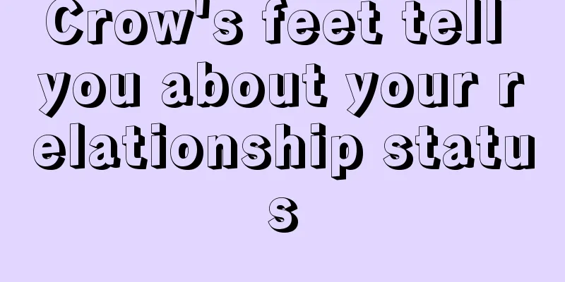 Crow's feet tell you about your relationship status