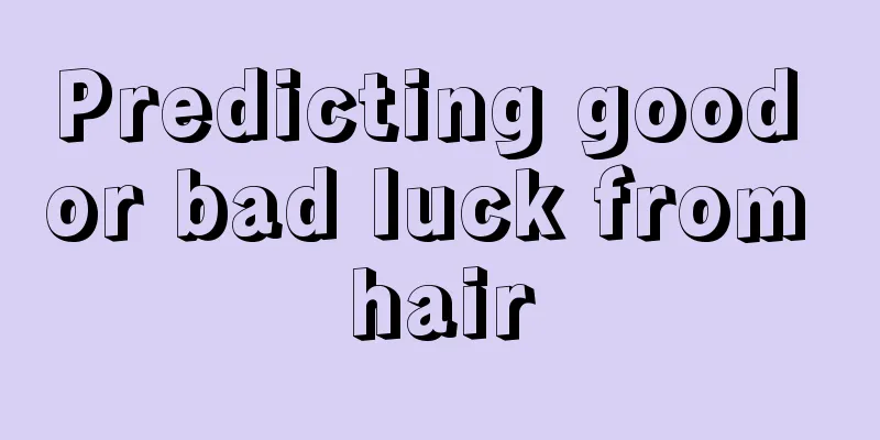Predicting good or bad luck from hair