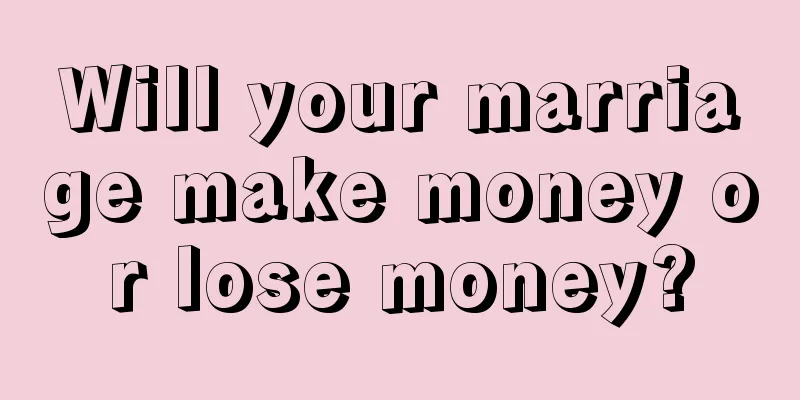 Will your marriage make money or lose money?