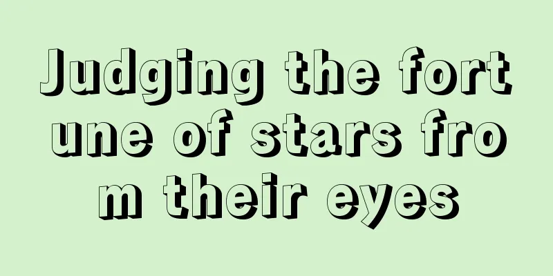 Judging the fortune of stars from their eyes