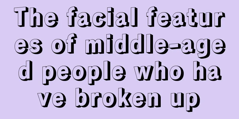 The facial features of middle-aged people who have broken up