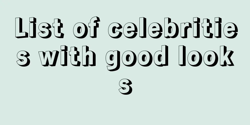 List of celebrities with good looks