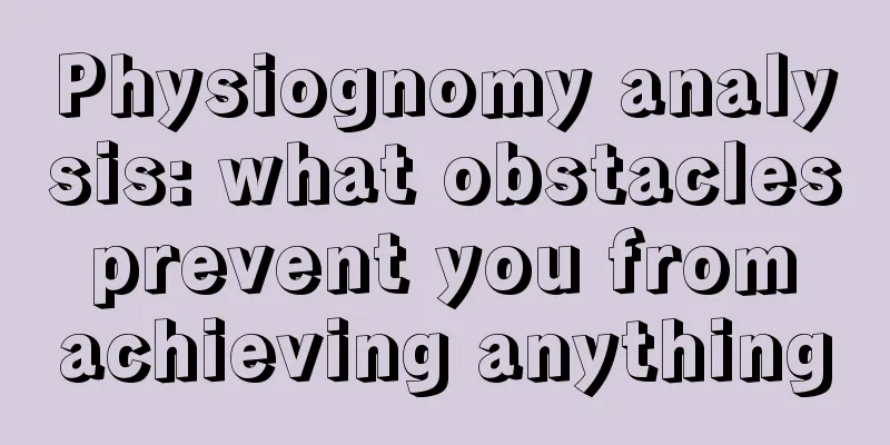 Physiognomy analysis: what obstacles prevent you from achieving anything