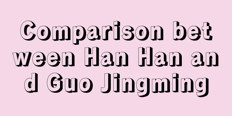 Comparison between Han Han and Guo Jingming