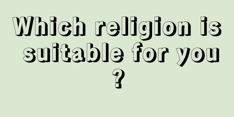 Which religion is suitable for you?