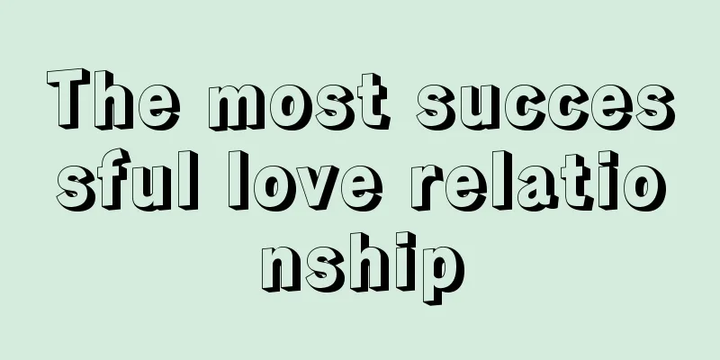 The most successful love relationship