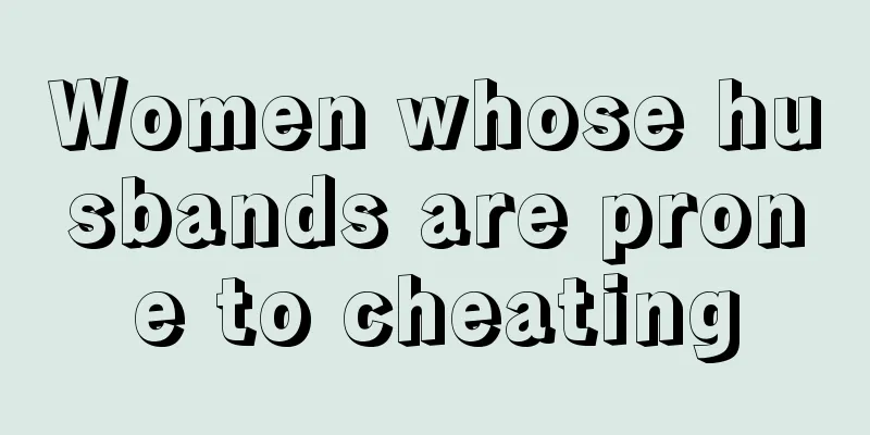 Women whose husbands are prone to cheating