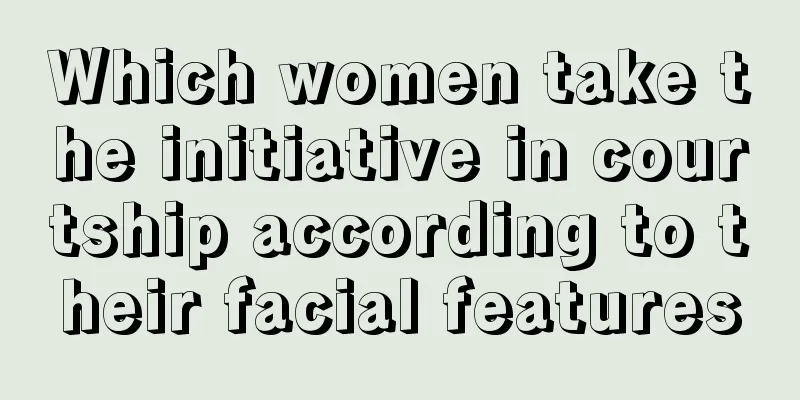 Which women take the initiative in courtship according to their facial features