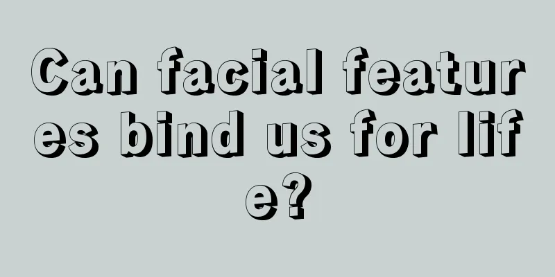 Can facial features bind us for life?