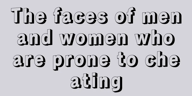The faces of men and women who are prone to cheating