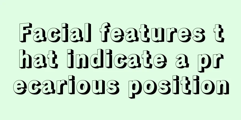 Facial features that indicate a precarious position