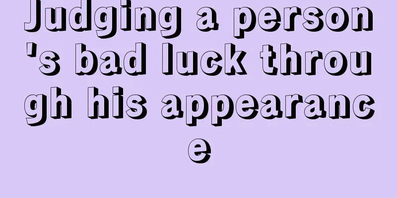 Judging a person's bad luck through his appearance