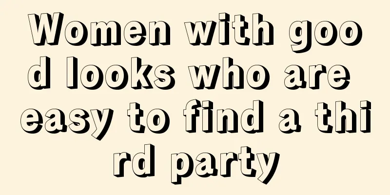 Women with good looks who are easy to find a third party