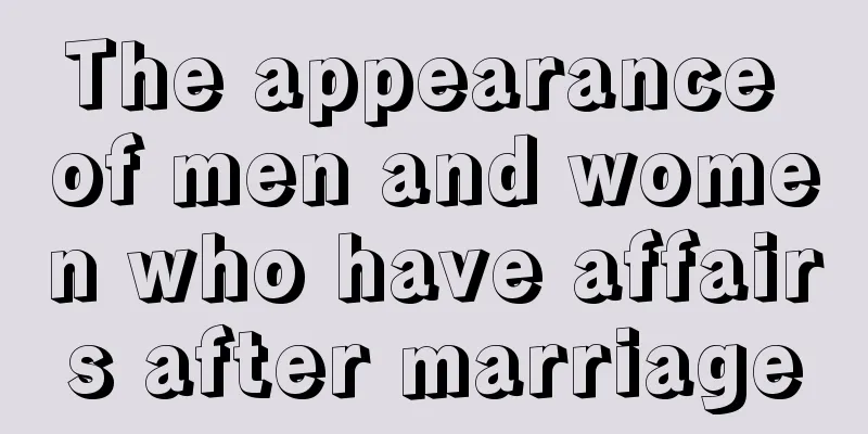 The appearance of men and women who have affairs after marriage