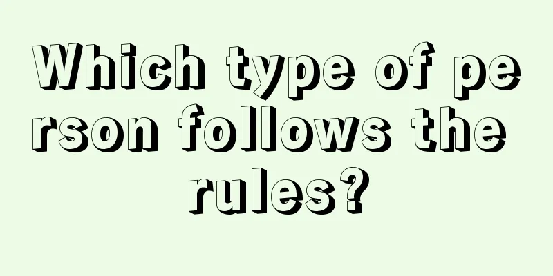 Which type of person follows the rules?