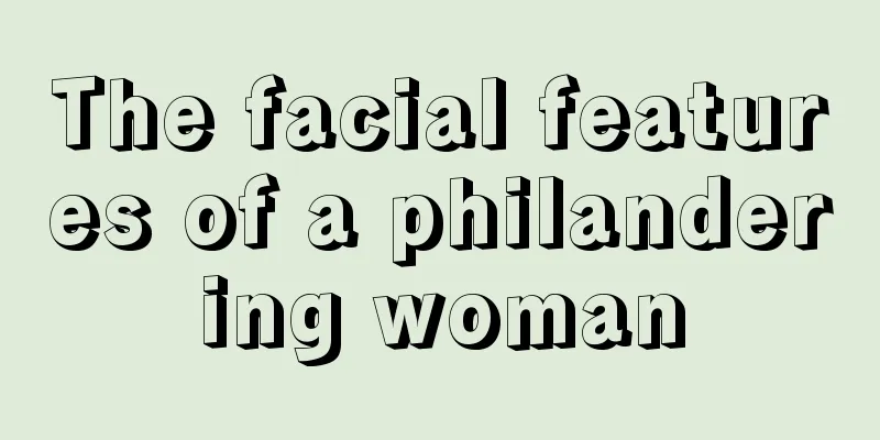 The facial features of a philandering woman