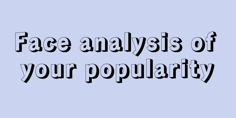 Face analysis of your popularity
