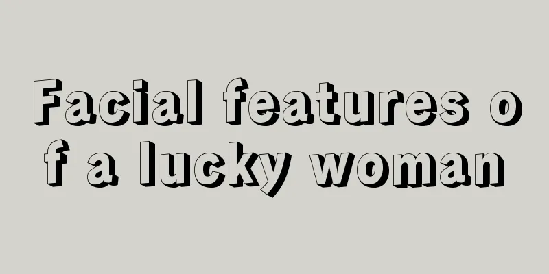 Facial features of a lucky woman