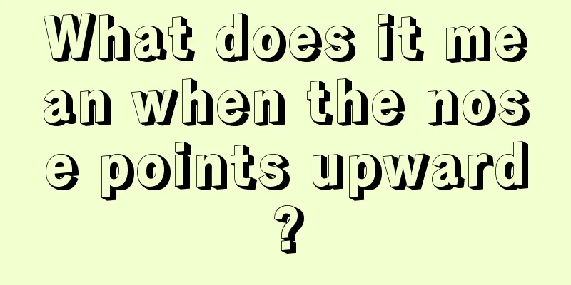 What does it mean when the nose points upward?