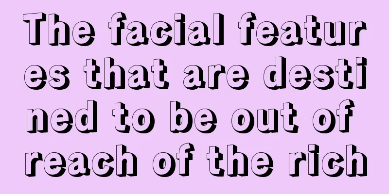 The facial features that are destined to be out of reach of the rich