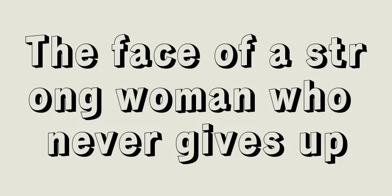 The face of a strong woman who never gives up
