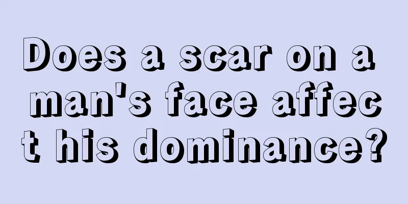 Does a scar on a man's face affect his dominance?