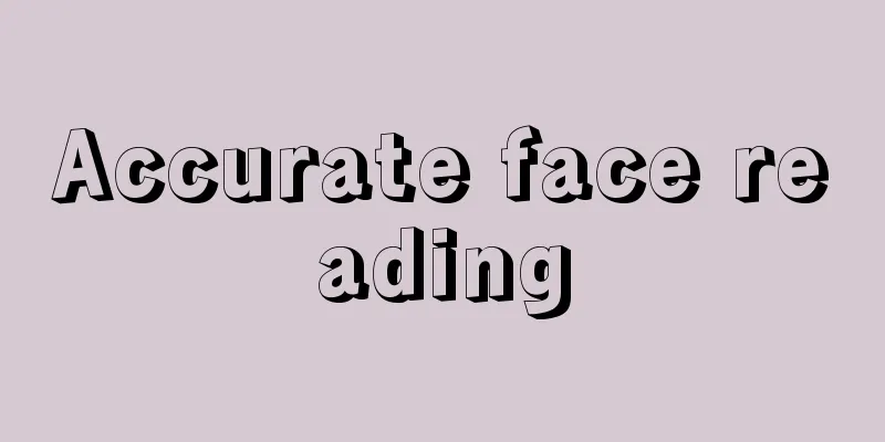 Accurate face reading