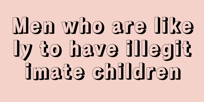 Men who are likely to have illegitimate children