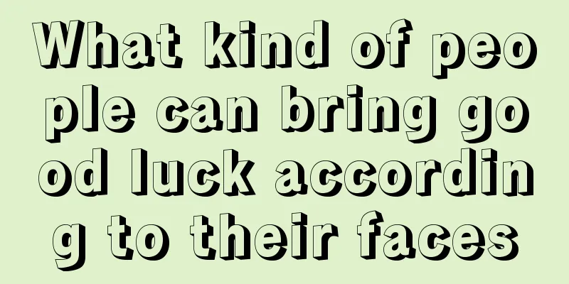 What kind of people can bring good luck according to their faces
