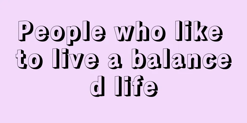 People who like to live a balanced life