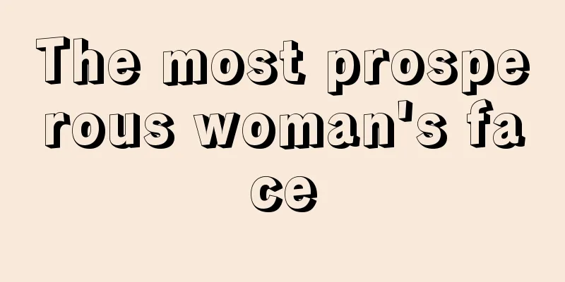 The most prosperous woman's face
