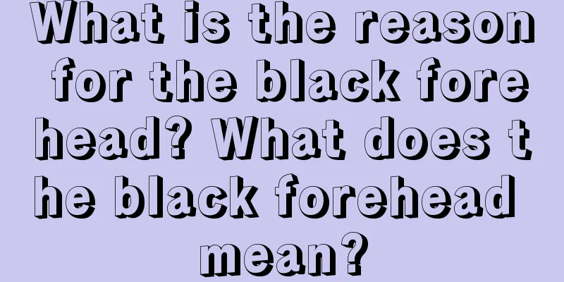 What is the reason for the black forehead? What does the black forehead mean?