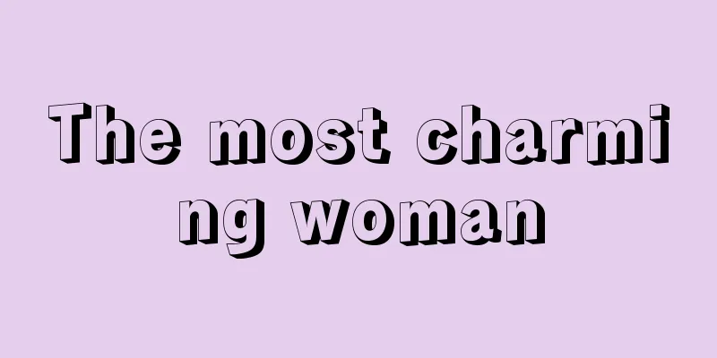 The most charming woman