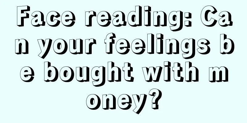Face reading: Can your feelings be bought with money?