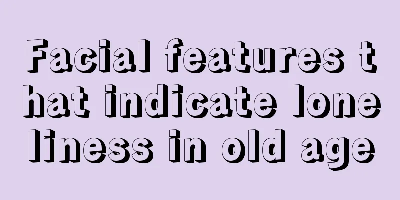 Facial features that indicate loneliness in old age