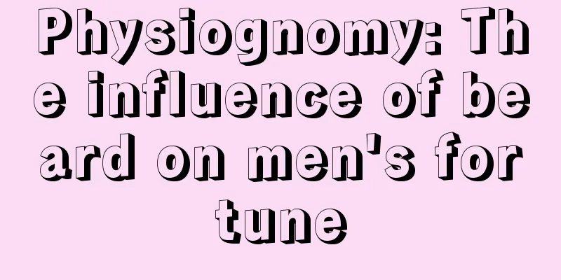 Physiognomy: The influence of beard on men's fortune