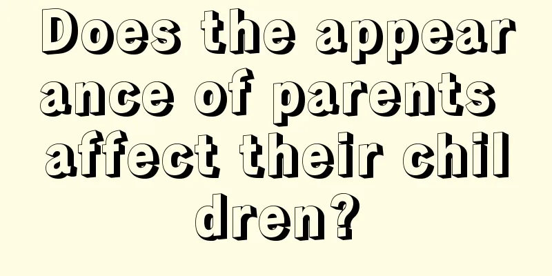 Does the appearance of parents affect their children?