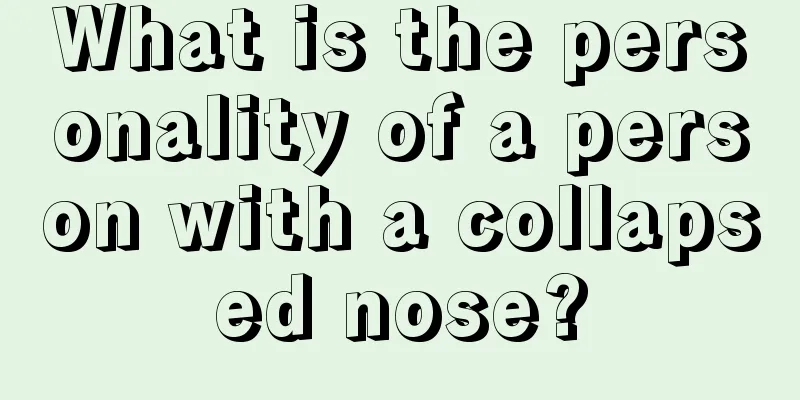 What is the personality of a person with a collapsed nose?
