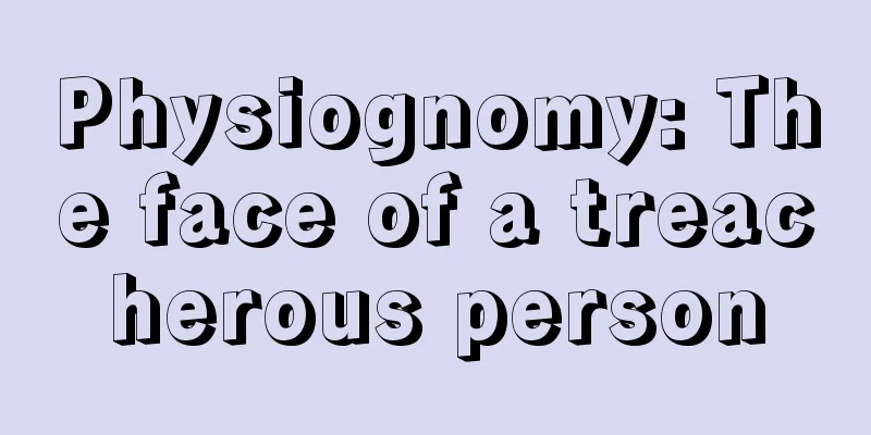 Physiognomy: The face of a treacherous person