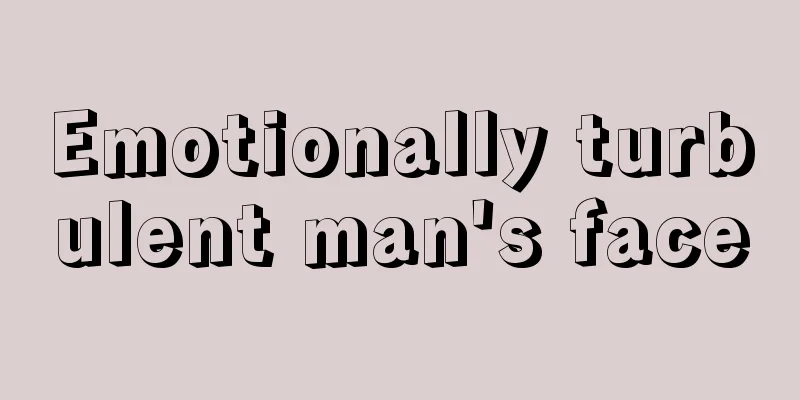 Emotionally turbulent man's face