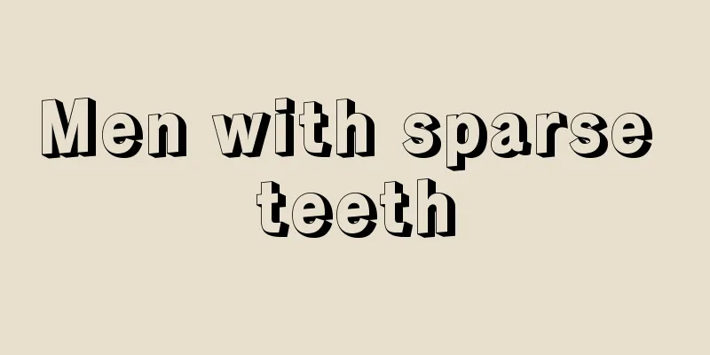 Men with sparse teeth