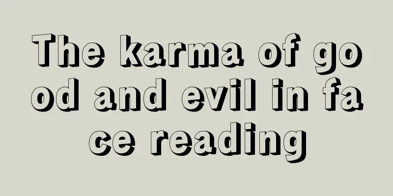 The karma of good and evil in face reading