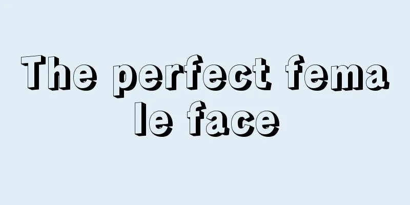 The perfect female face